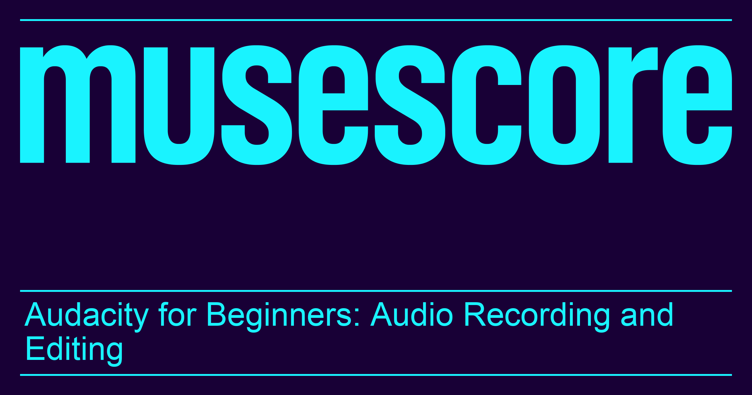 Audacity for Beginners Audio Recording and Editing Online music