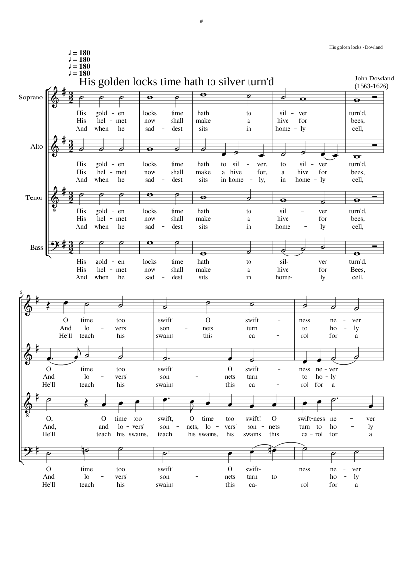 His golden locks time hath to silver turn'd