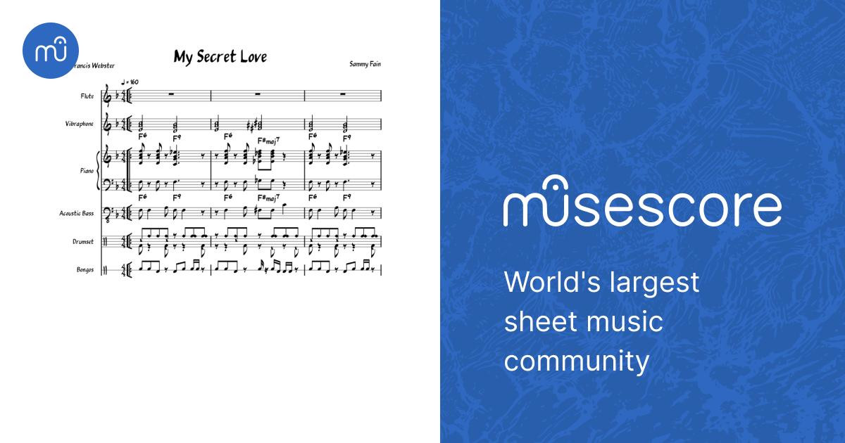 My Secret Love Sheet music for Piano, Flute, Vibraphone, Bass guitar & more  instruments (Jazz Band) | Musescore.com