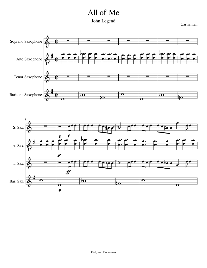 All of Me- John Legend Sheet music for Saxophone alto, Saxophone tenor,  Saxophone baritone, Saxophone soprano (Saxophone Ensemble) | Musescore.com