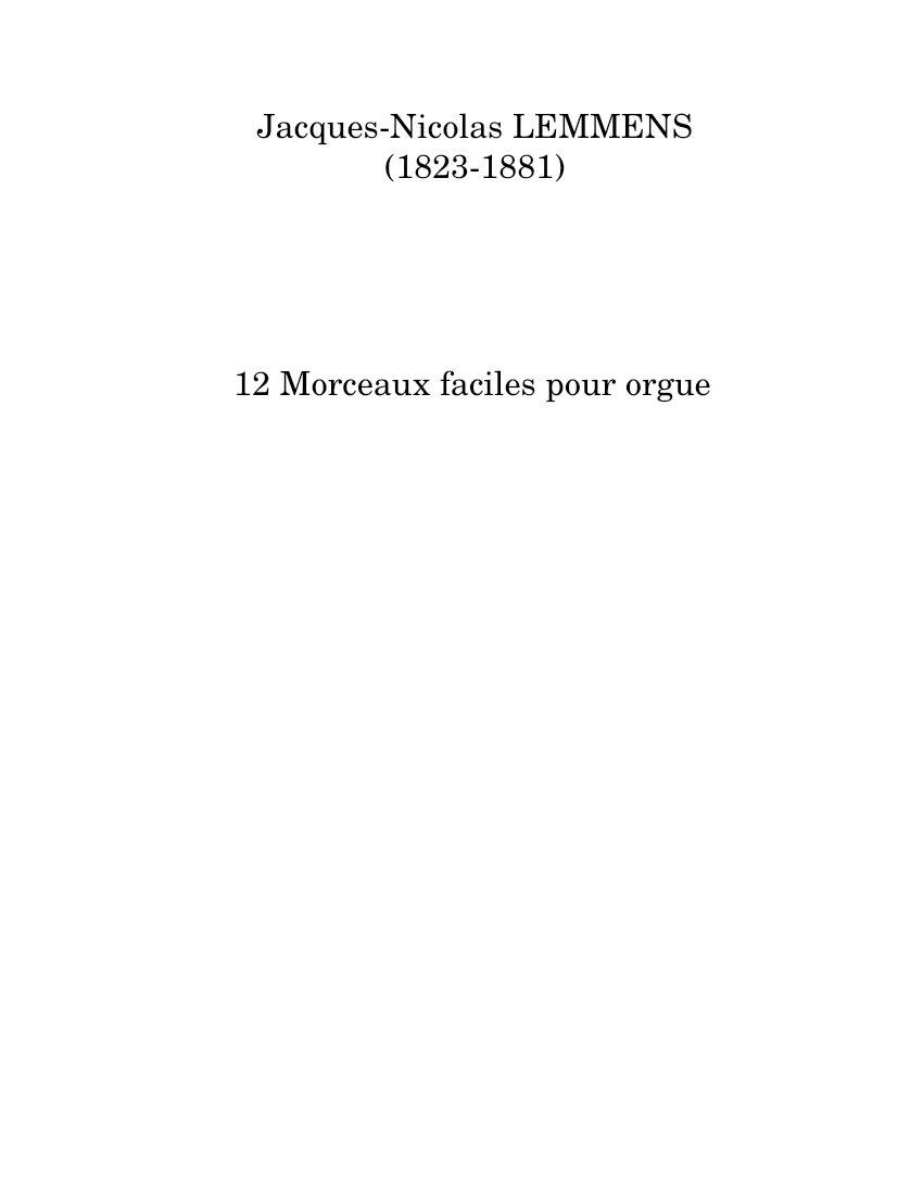 12 Morceaux faciles pour orgue - Jacques-Nicolas LEMMENS 楽譜 オルガン (ソロ ...