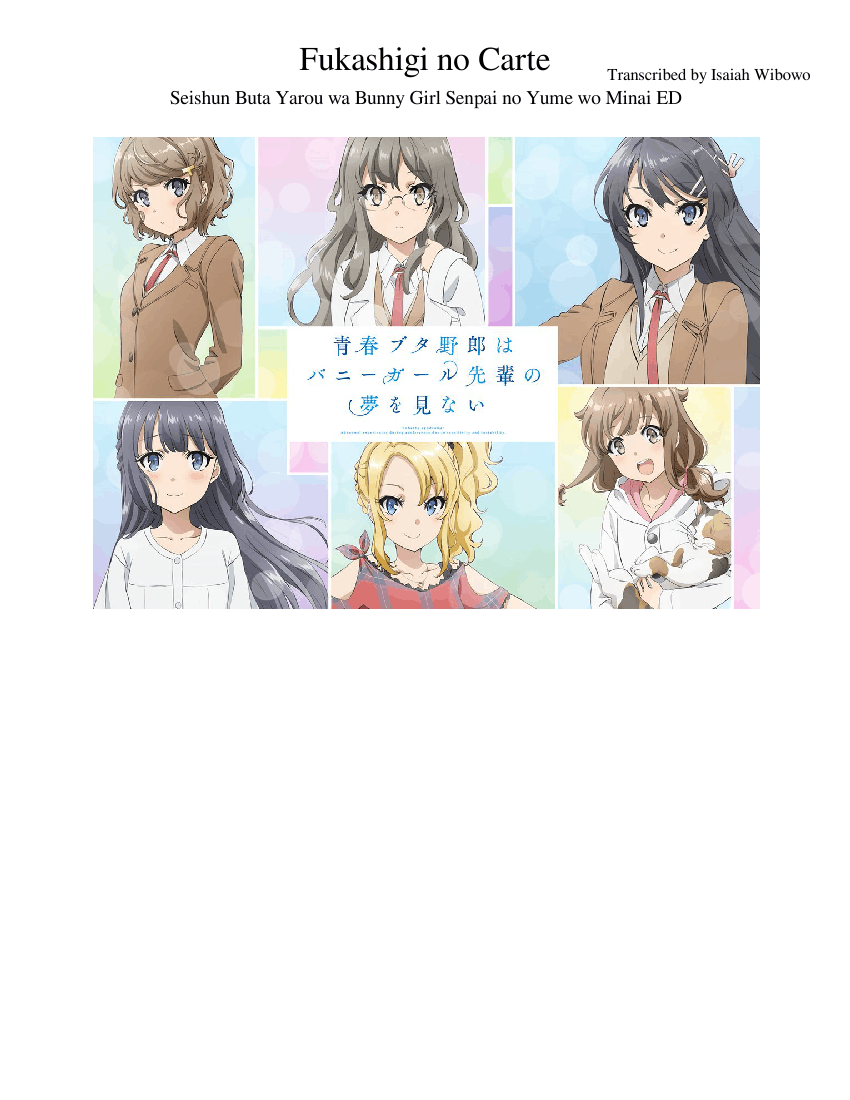 Fukashigi No Carte Rascal Does Not Dream Of Bunny Girl Senpai Ed Full Sheet Music For Violin Flute Drum Group Cello More Instruments Mixed Ensemble Musescore Com Uso mo genjitsu mo docchi mo shinjitsu datta no hontou yo. bunny girl senpai ed full sheet music