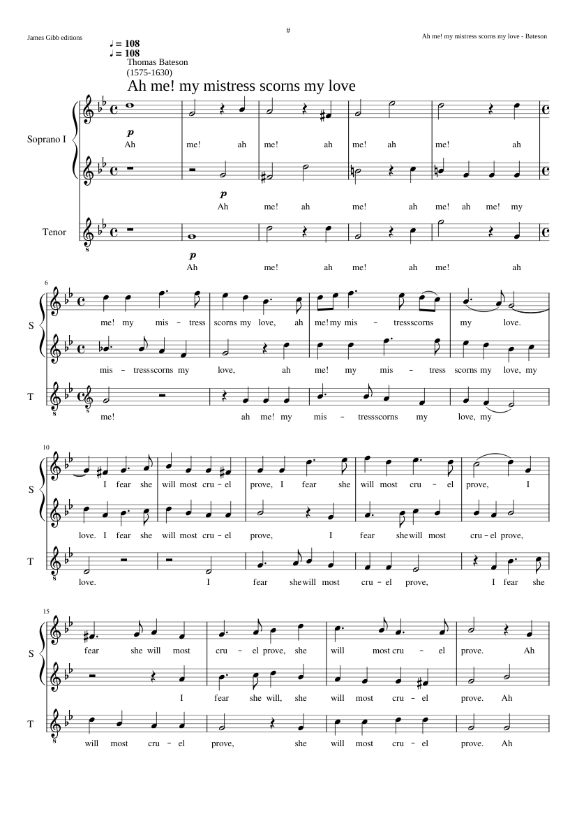 Ah me! my mistress scorns my love