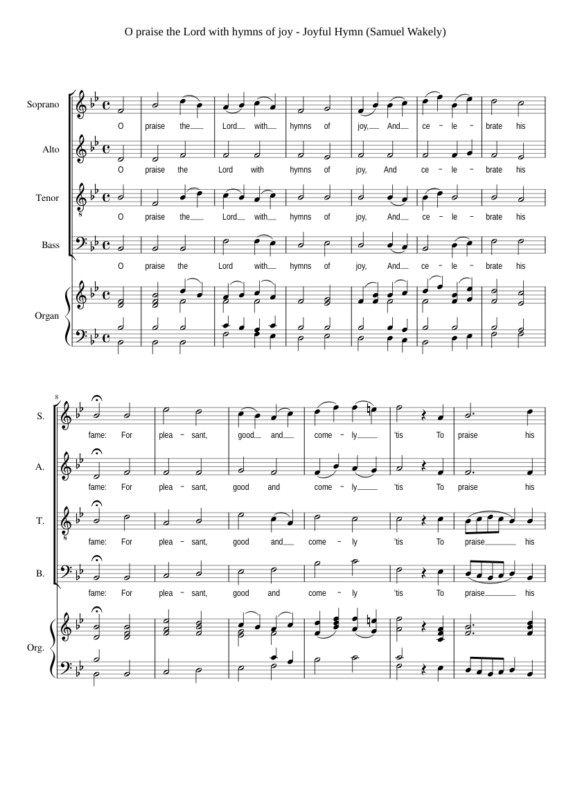 O praise the Lord with hymns of joy