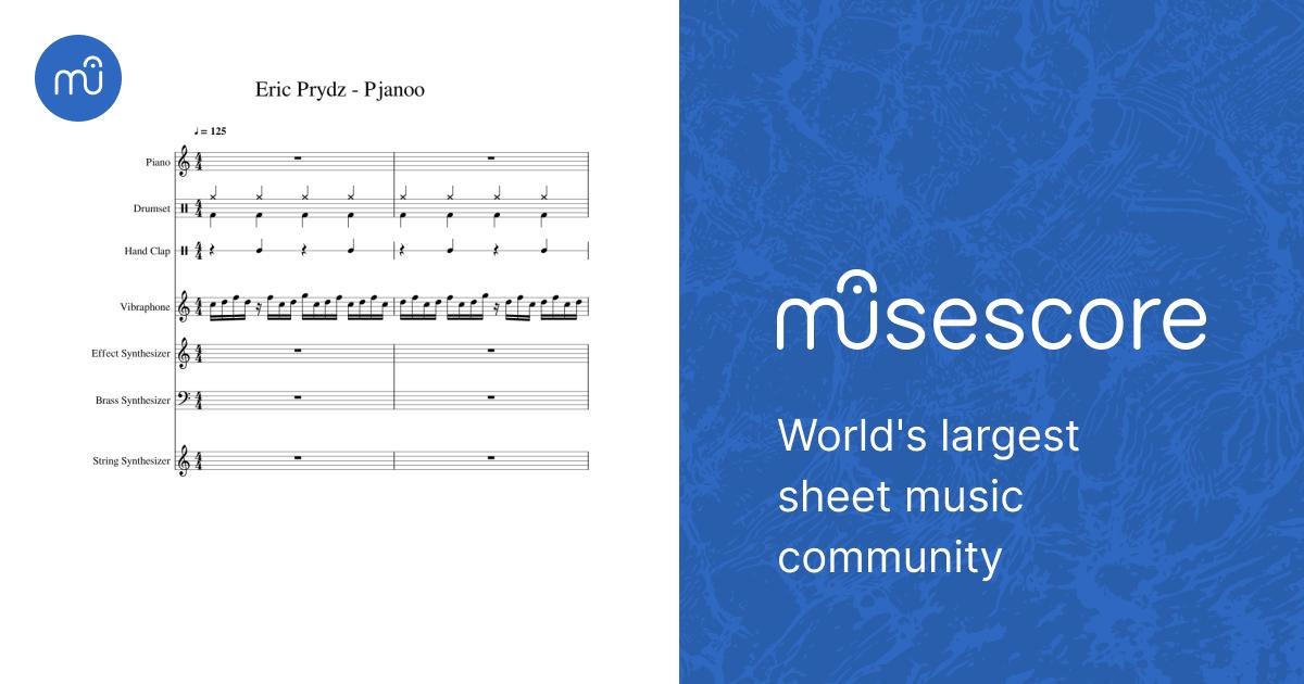 Eric Prydz - Pjanoo Sheet music for Piano, Vibraphone, Drum group, Strings  group & more instruments (Mixed Ensemble) | Musescore.com
