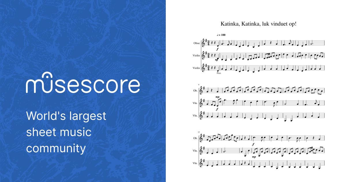 Katinka Katinka luk vinduet op Sheet music for Oboe, Violin (Mixed Trio) |  Musescore.com