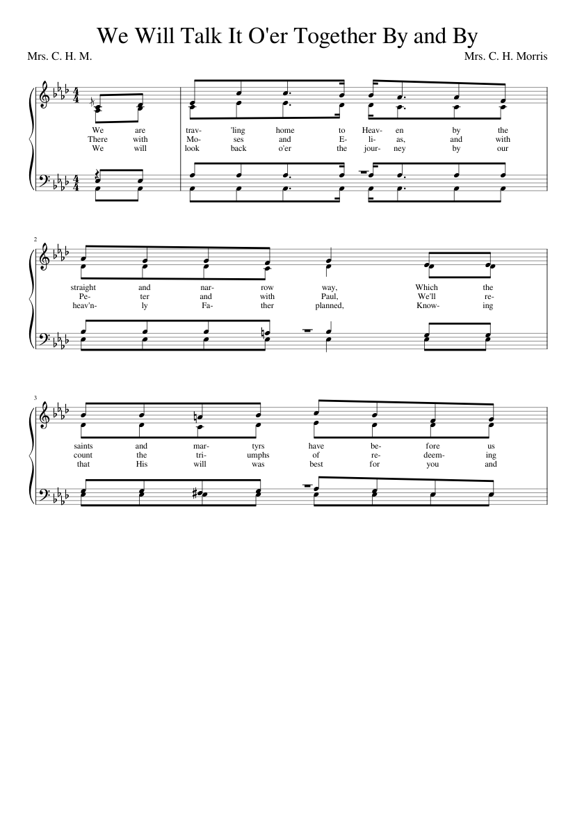We are traveling home to Heaven by the straight and narrow way (Morris) - Mrs. C. H. Morris