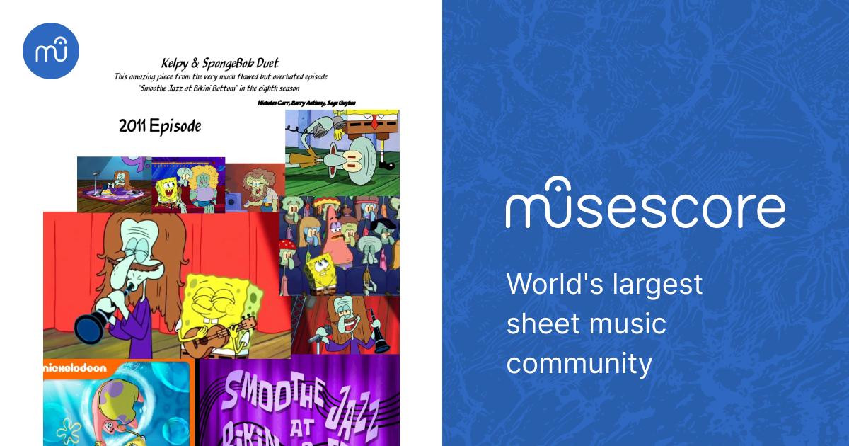 Kelpy G. & SpongeBob Duet Nicolass Carr, Sage Guyton, Barry Anthony