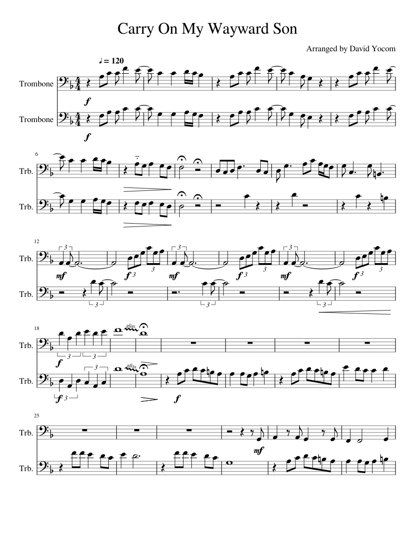 Carry On My Wayward Son- trombone duet arrangemant Sheet music for Trombone  (Brass Duet) | Musescore.com