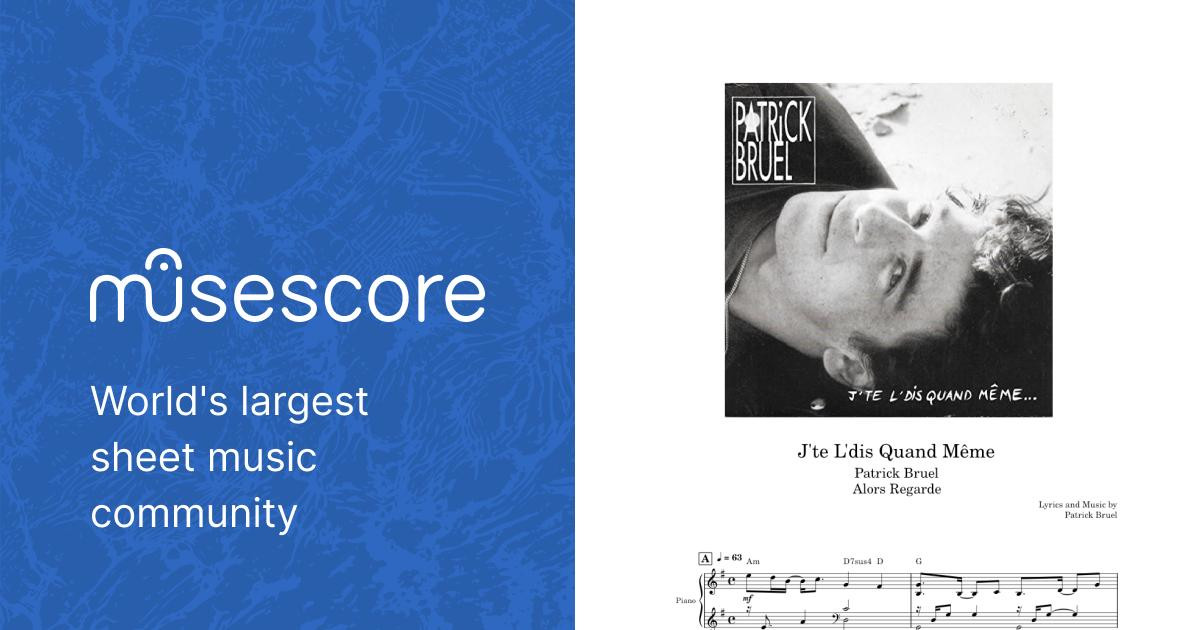 J'te L'dis Quand Même - Patrick Bruel Sheet music for Piano, Voice (other) ( Piano-Voice) | Musescore.com