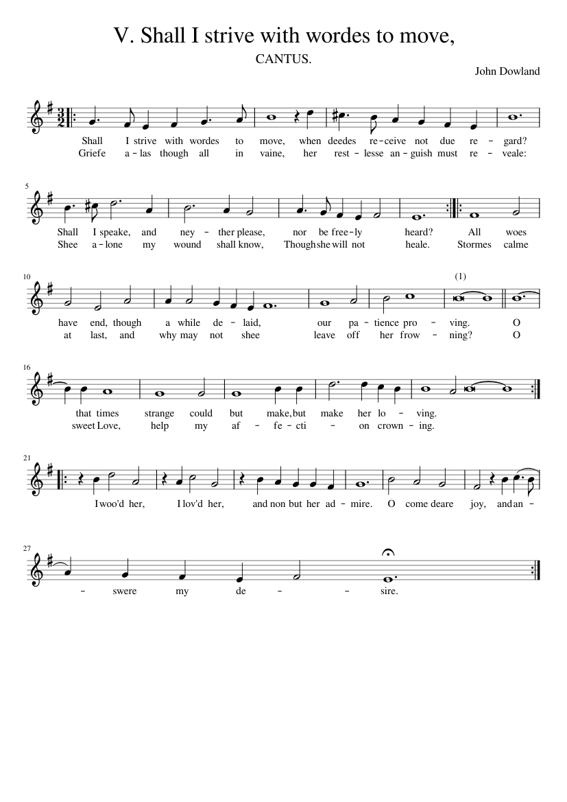 V. Shall I strive with wordes to move