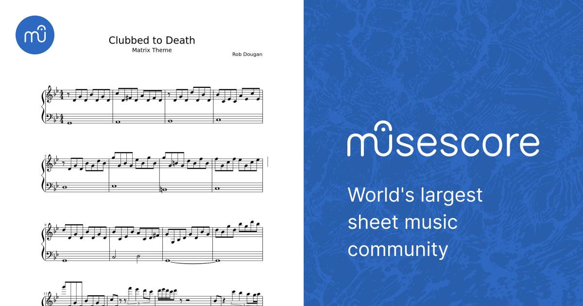 Clubbed to death (Matrix Theme) - Rob Dougan Sheet music for Piano (Solo)  Easy | Musescore.com