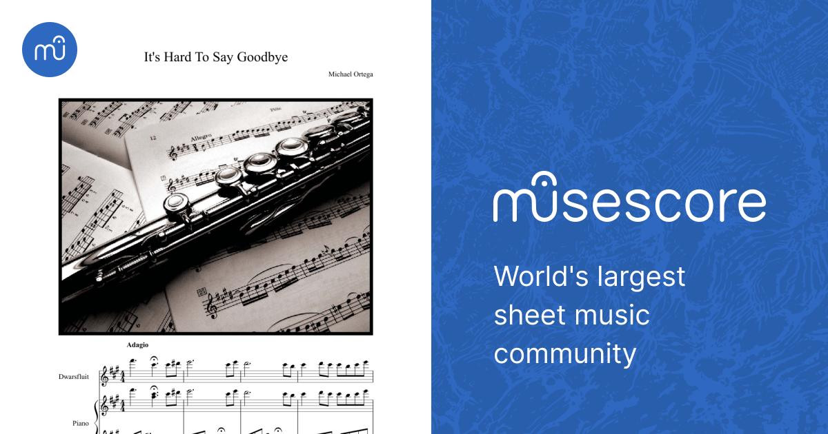 It's Hard To Say Goodbye Sheet music for Piano, Flute (Solo) | Musescore.com