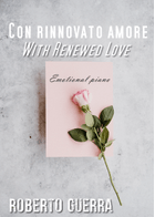 Con rinnovato amore (With Renewed Love) sheet music arranged by Roberto Guerra for Solo