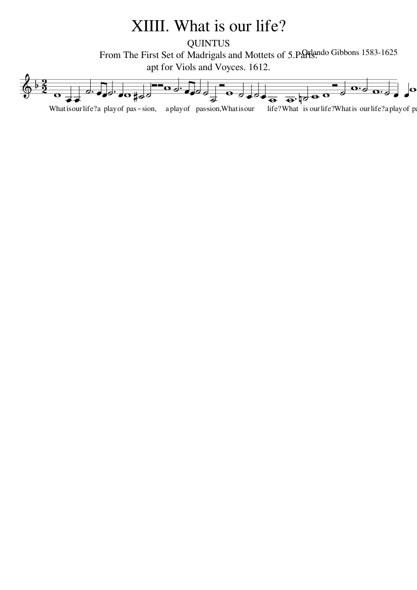 XIIII. What is our life?