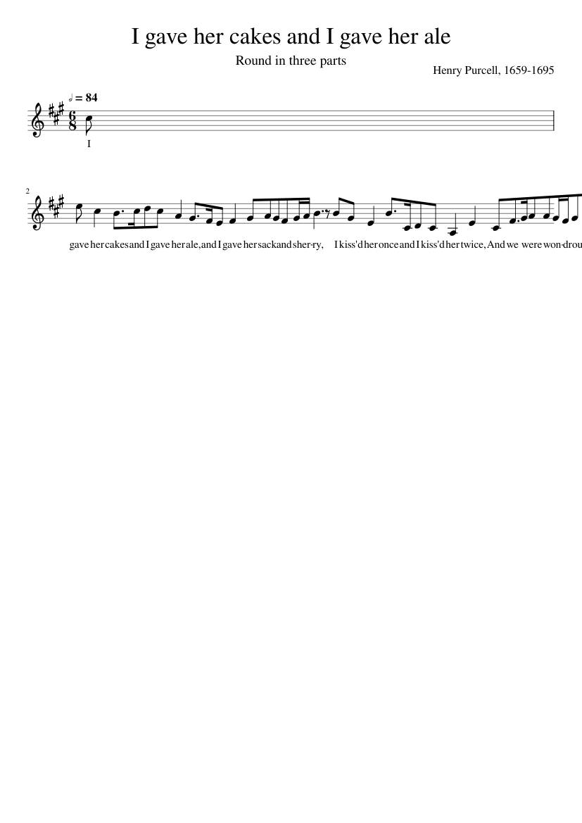 I gave her cakes and I gave her ale