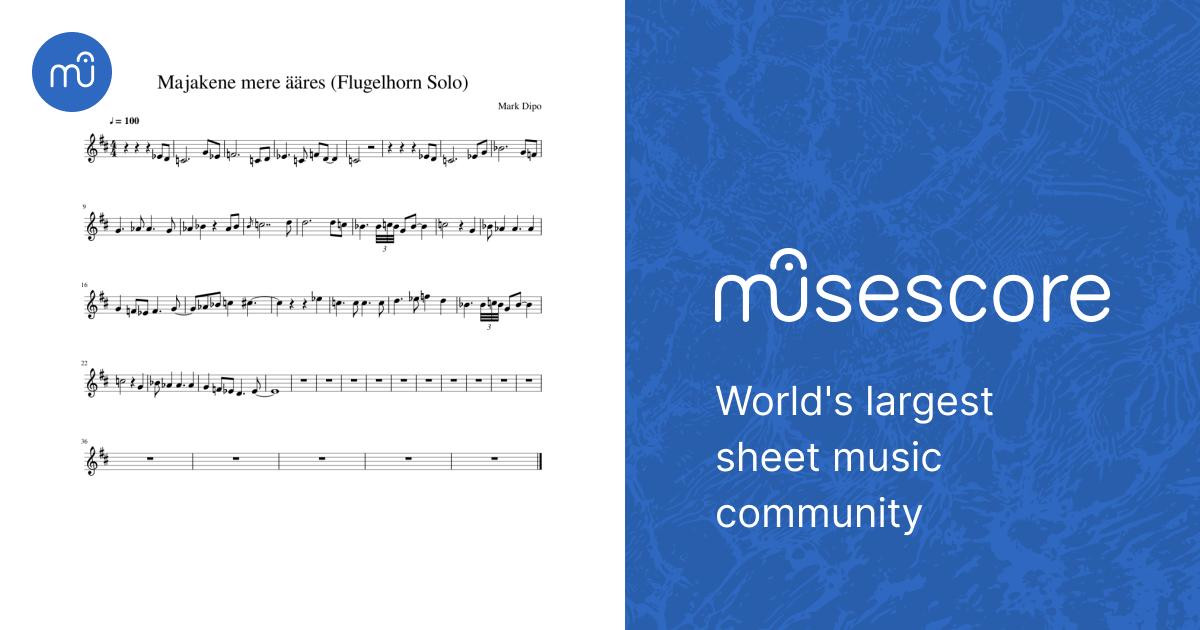 Majakene mere ääres (Flugelhorn Solo) Sheet music for Trumpet in b-flat  (Solo) | Musescore.com