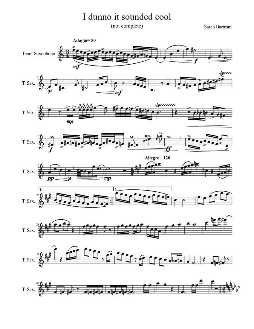 I dunno it sounded cool Sheet music for Saxophone tenor (Solo