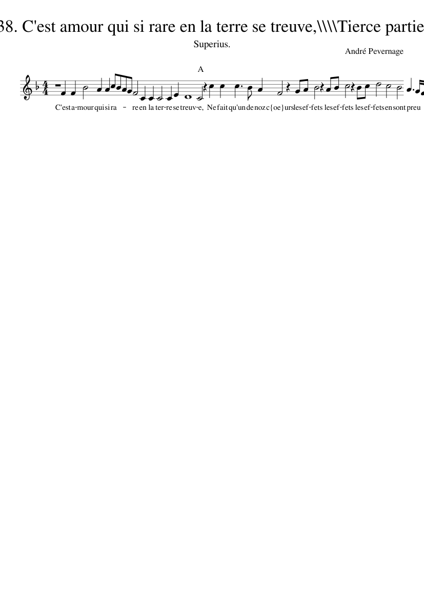 38. C'est amour qui si rare en la terre se treuve\\\\Tierce partie.