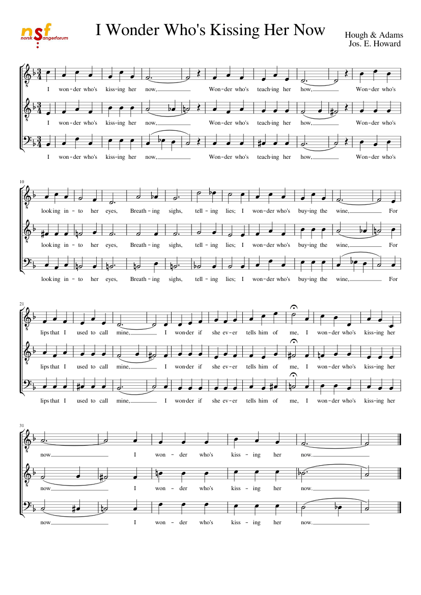 I wonder who's kissing her now