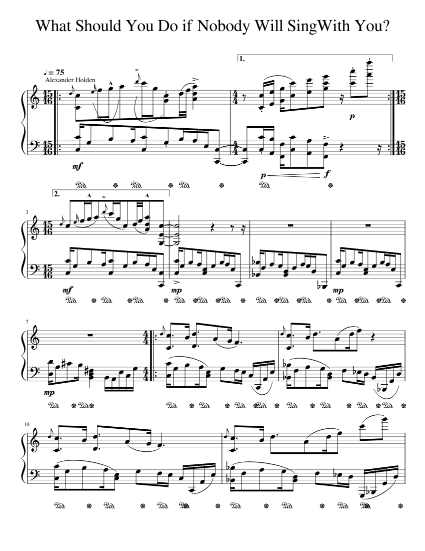 What_Should_You_Do_if_Nobody_Will_SingWith_You_ Sheet music for Piano