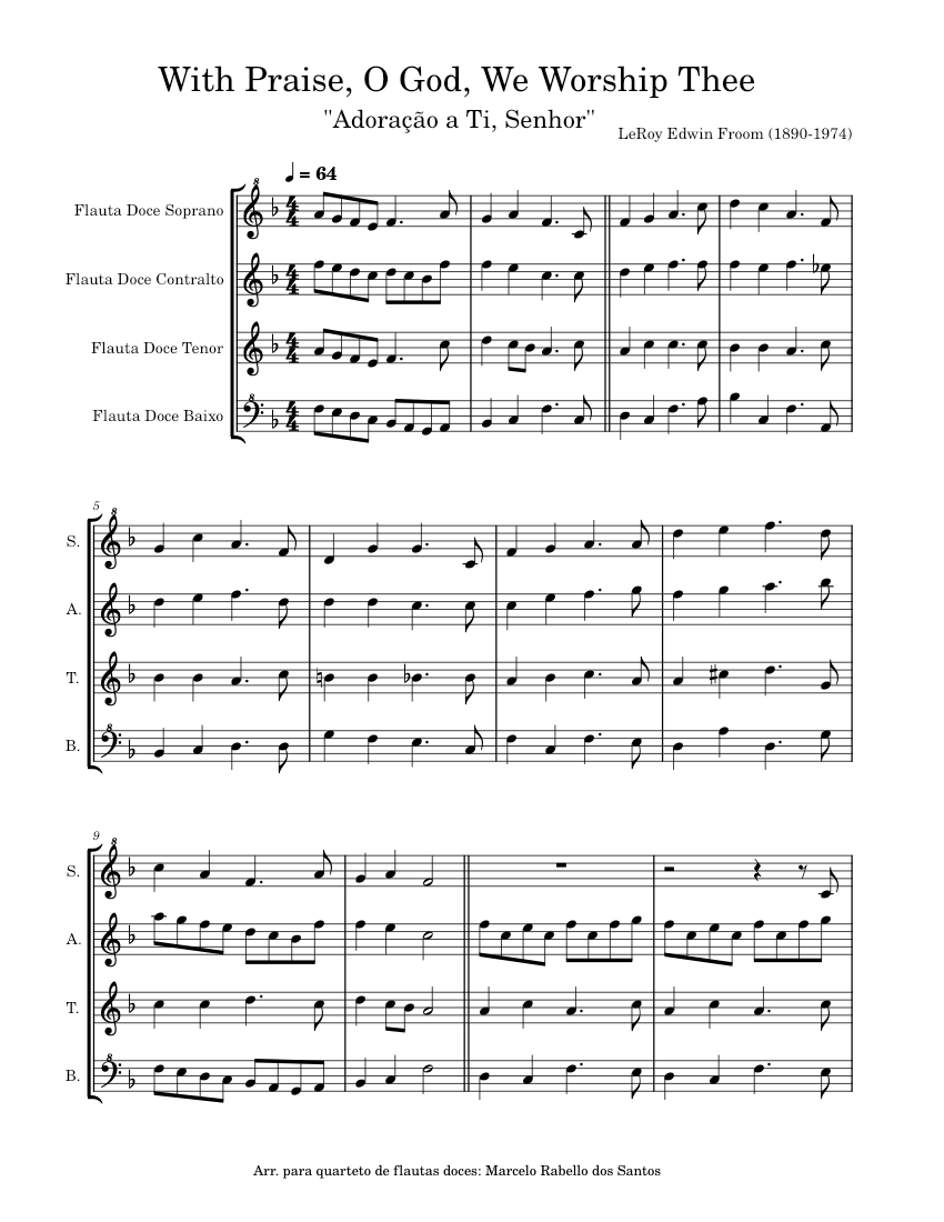 With Praise, O God, We Worship Thee LeRoy Edwin Froom
