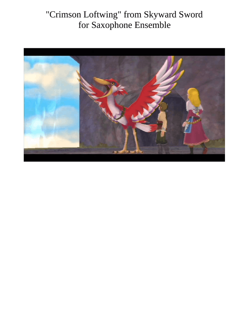 Crimson Loftwing From Skyward Sword For Saxophone Ensemble Sheet Music For Saxophone Alto Saxophone Tenor Saxophone Baritone Saxophone Soprano Saxophone Ensemble Musescore Com