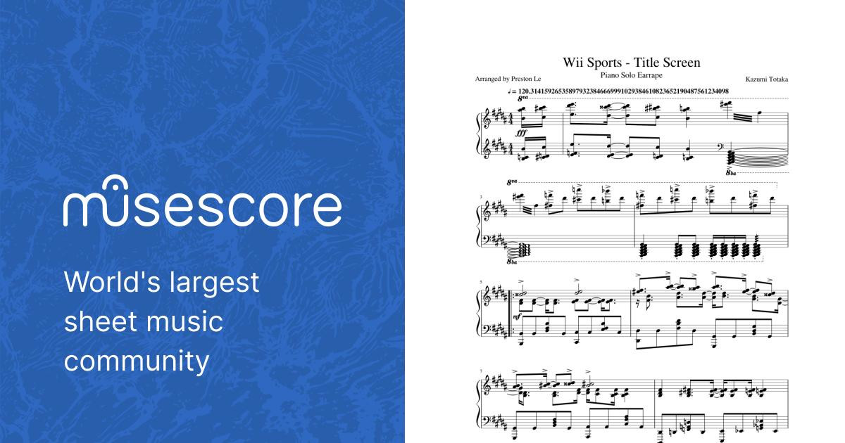 Wii Sports Title Screen earrape Sheet music for Piano (Solo) | Musescore.com