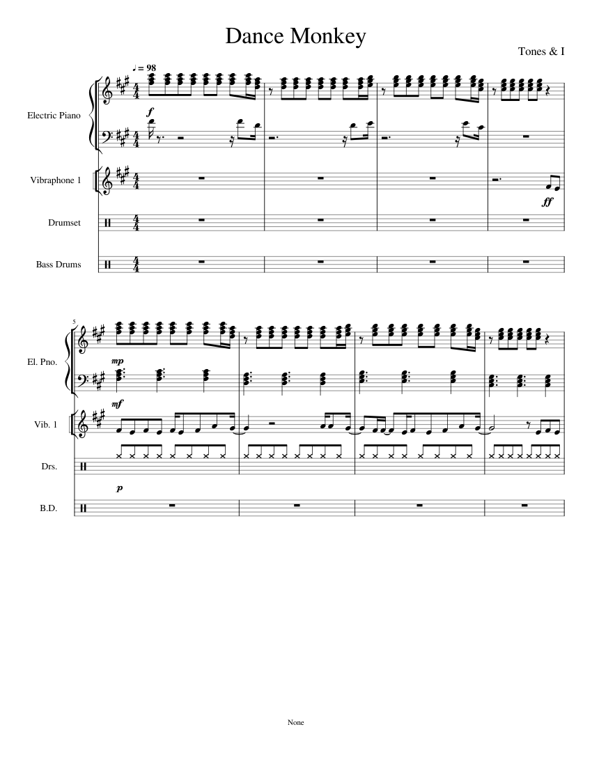 Dance Monkey Sheet Music For Drum Group Bass Drum Vibraphone Piano Percussion Quintet Musescore Com