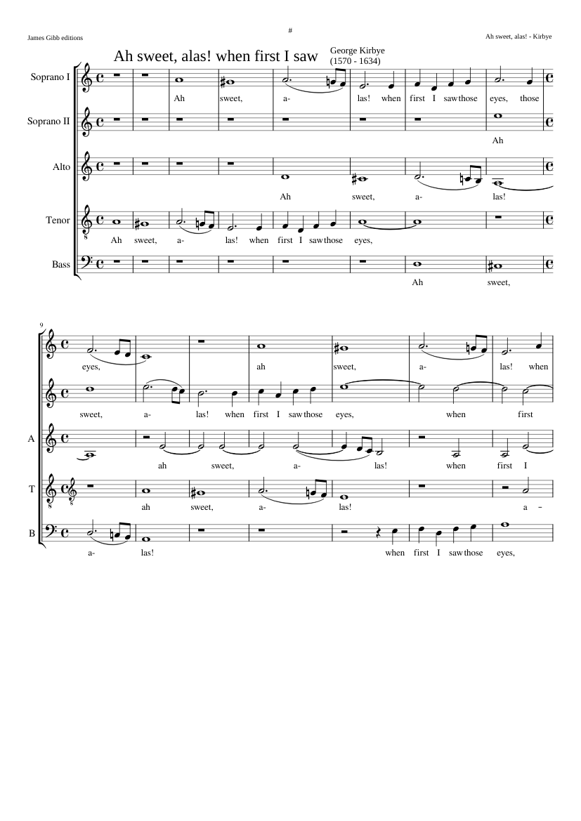 Ah sweet alas! when first I saw