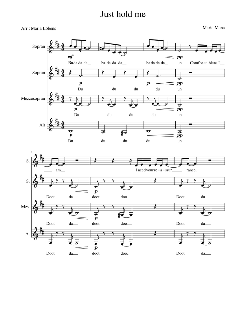 Just hold me (Maria Mena) - A Capella Version SSAA Sheet music for Soprano,  Alto, Mezzo Soprano (Choral) | Download and print in PDF or MIDI free sheet  music for just hold me by Maria Mena (pop ) | Musescore.com
