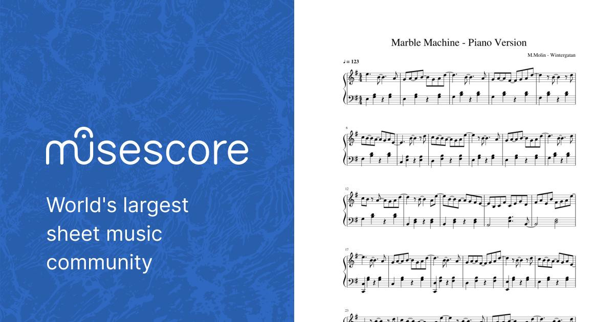 Marble Machine Piano Version Sheet music for Piano (Solo) | Musescore.com