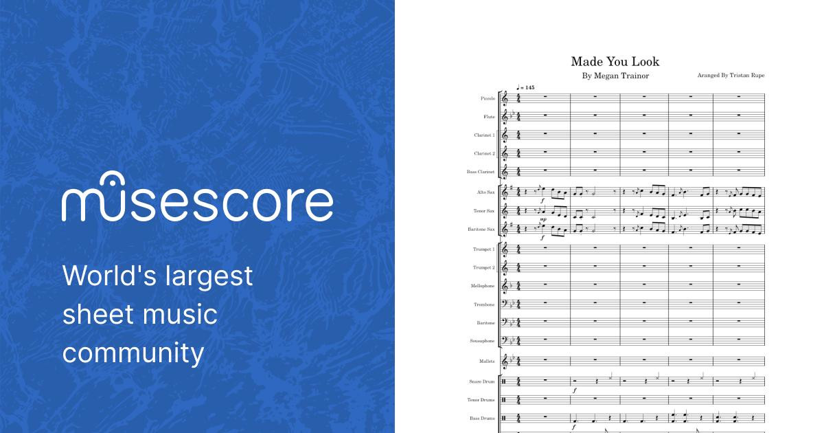 Made You Look - Meghan Trainor Sheet music for Trombone, Flute piccolo,  Flute, Clarinet in b-flat & more instruments (Marching Band)