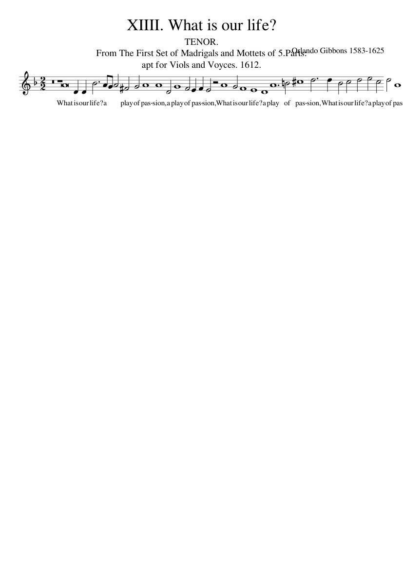 XIIII. What is our life?