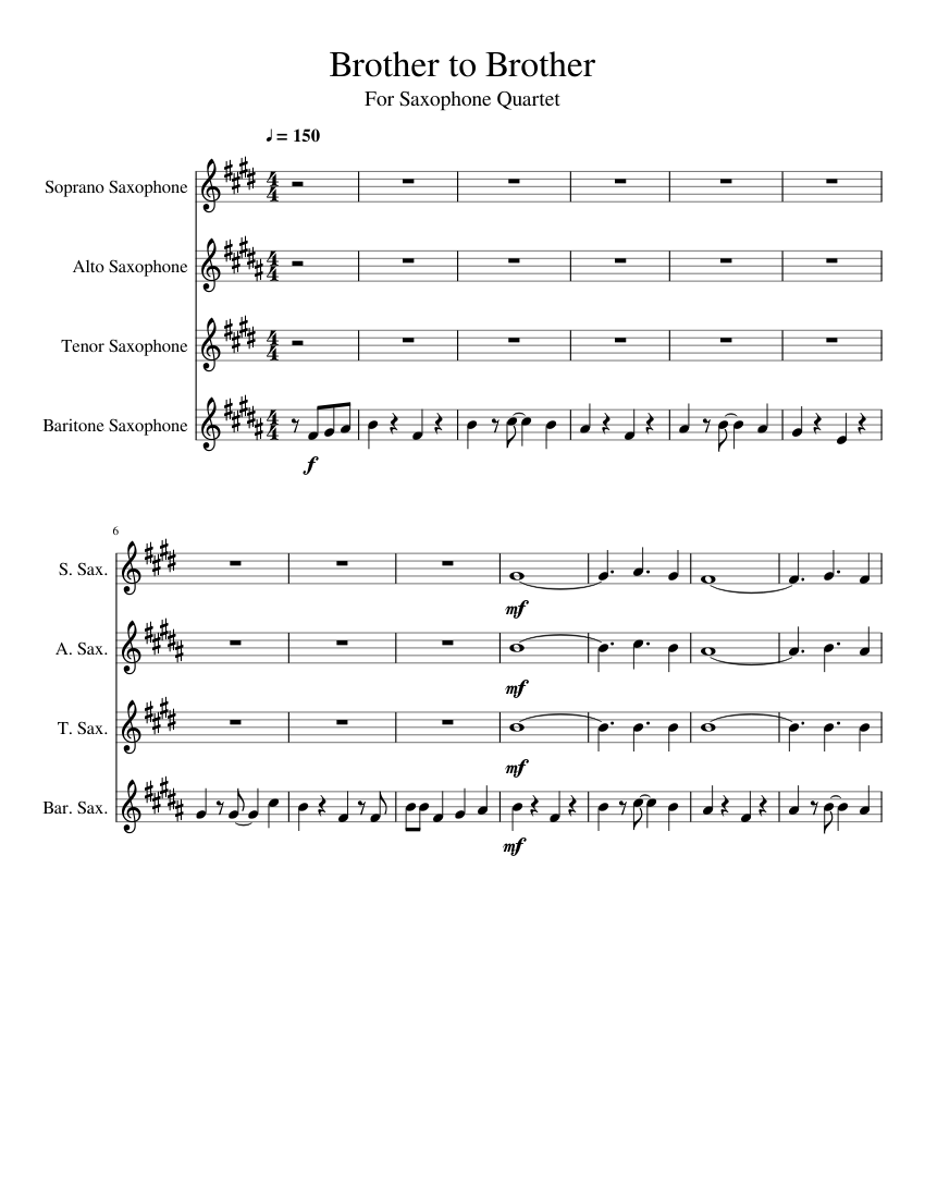 Brother To Brother Sax Quartet Sheet Music For Saxophone Alto Saxophone Tenor Saxophone Baritone Saxophone Soprano Saxophone Ensemble Musescore Com