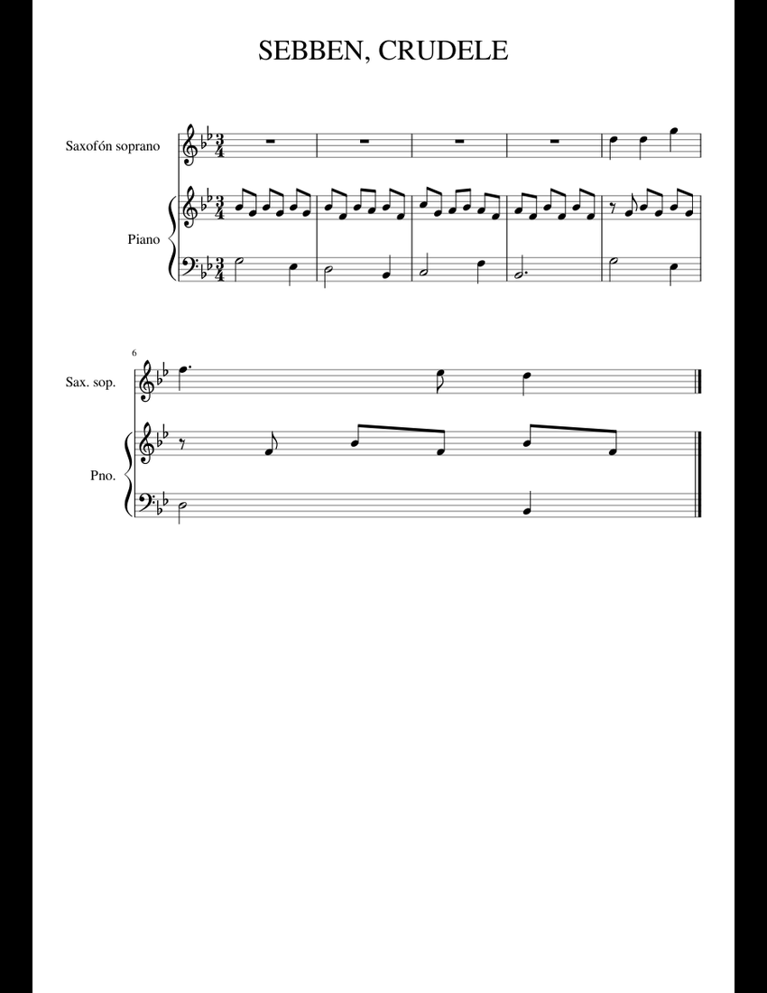 SEBBEN CRUDELE Sheet Music For Piano Soprano Saxophone Download Free
