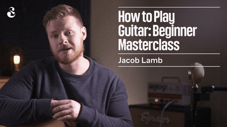 How to Play Guitar: Beginner Masterclass