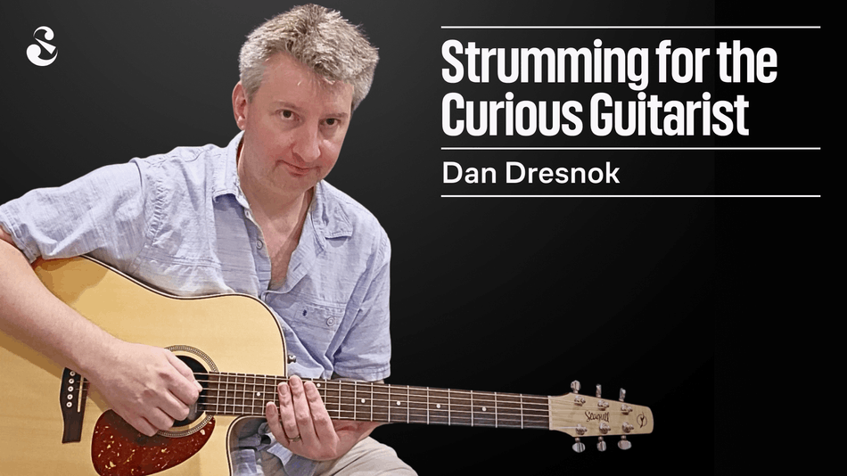Strumming for the Curious Guitarist