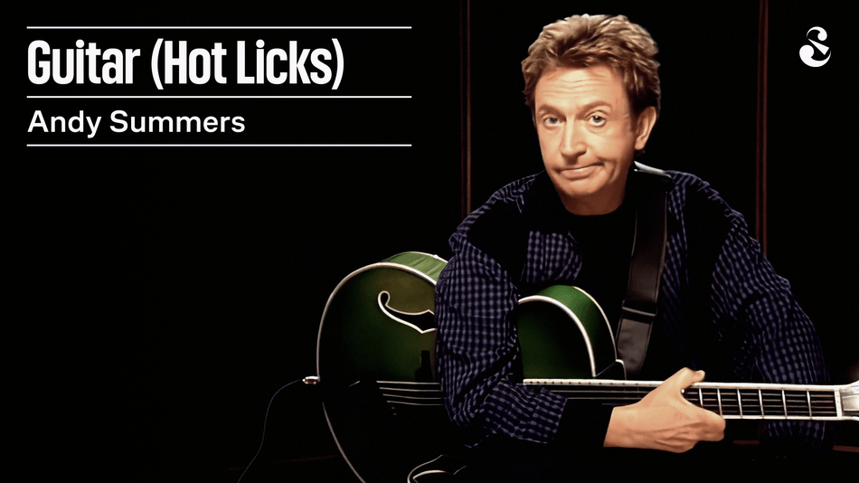 Andy Summers - Guitar (Hot Licks)