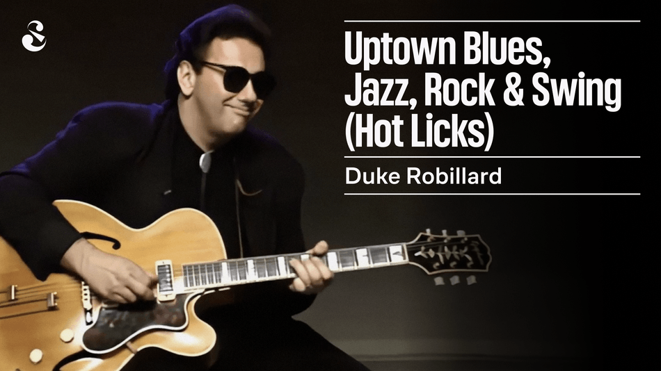 Duke Robillard - Uptown Blues, Jazz, Rock & Swing (Hot Licks)