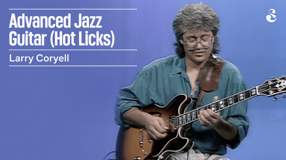 Larry Coryell – Advanced Jazz Guitar (Hot Licks)