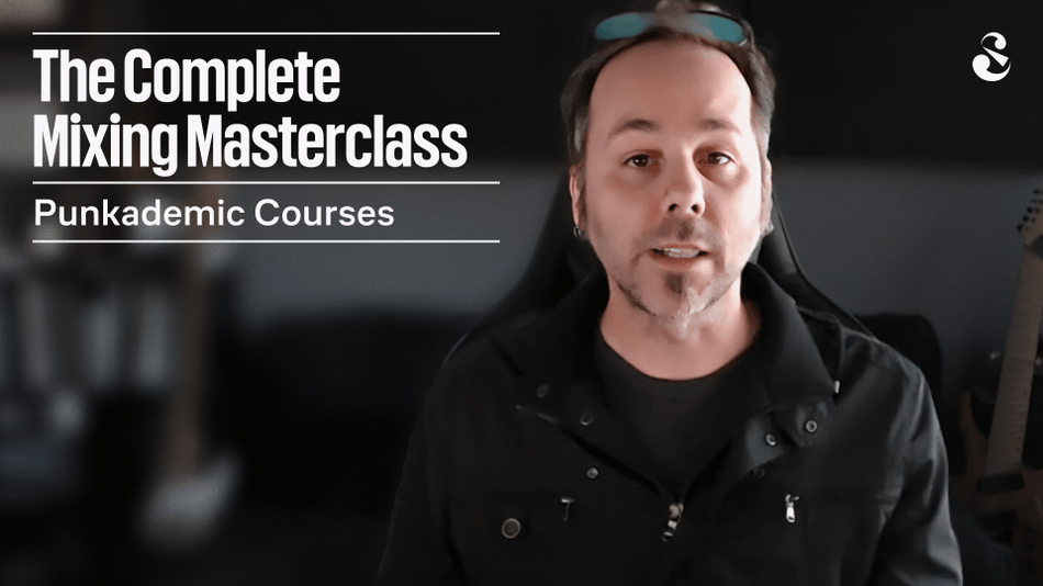 The Complete Mixing Masterclass