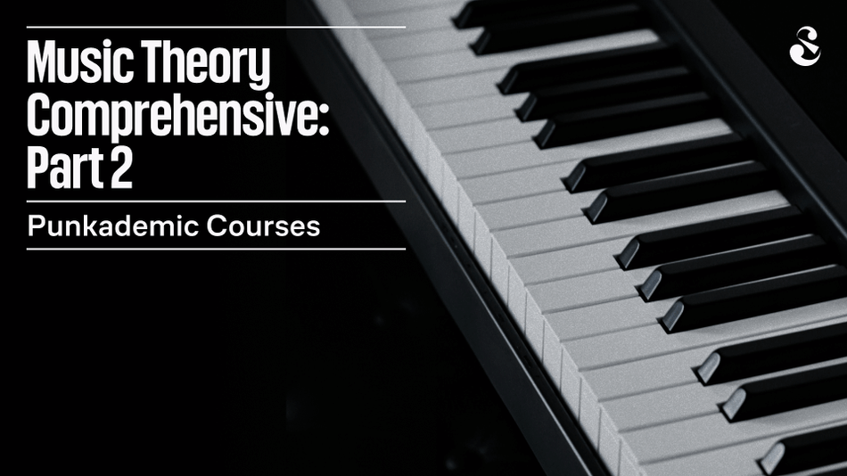 Music Theory Comprehensive, Part 2: Chords, Scales, & Keys
