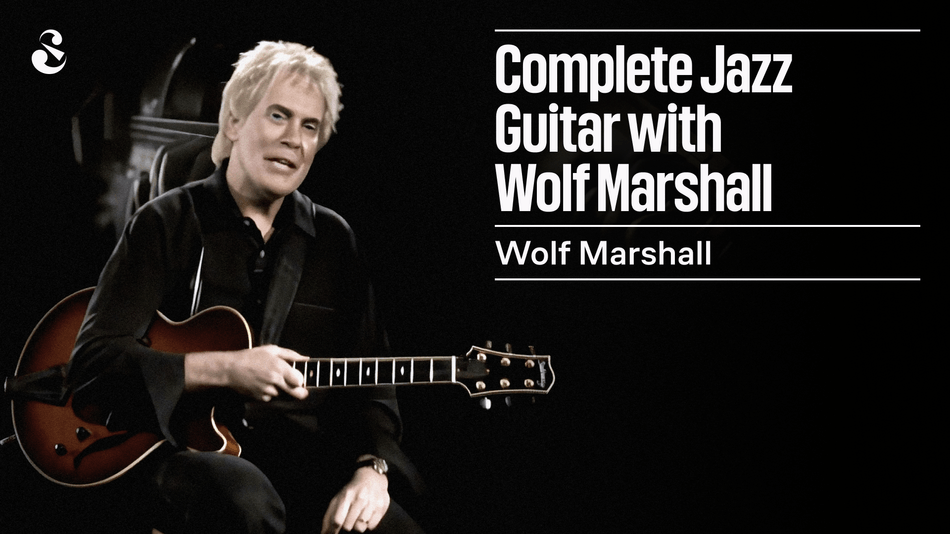 Complete Jazz Guitar With Wolf Marshall