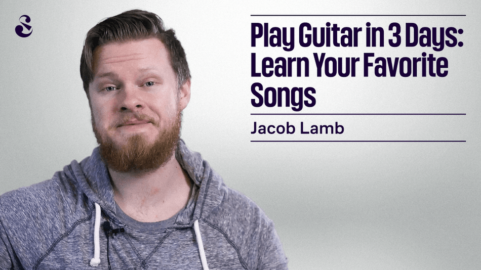 Play Guitar in 3 Days: Learn Your Favorite Songs